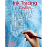 Ink Tracing Book for Adults: Castles: Reverse Coloring and Activity book