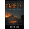 Combustible: A Post-Apocalyptic Road Trip