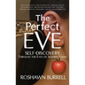 The Perfect Eve: Self Discovery Through the Eyes of Women Today