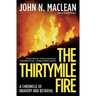 The Thirtymile Fire: A Chronicle of Bravery and Betrayal