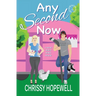 Any Second Now: A Second Chance Hockey Romance
