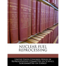 Nuclear Fuel Reprocessing