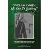 Who Am I When No One Is Looking?