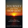 Journey to the Top Lot: God's grand plan on His holy mountain of faith