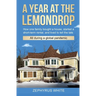 A Year at the Lemondrop: How one family bought a house, started a short-term rental, and lived to tell the tale All during a global pandemic