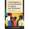 Contemporary Events Related to Equity and Inclusion: A focus on Blacks, the Haitian diaspora, and locals