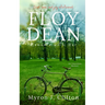 Floy Dean: Moments with Her: An Unwritten Memoir