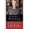 Intentional Living: Choosing a Life That Matters