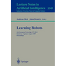Learning Robots: 6th European Workshop Ewlr-6, Brighton, England, August 1-2, 1997 Proceedings