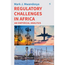 Regulatory Challenges in Africa: An Empirical Analysis