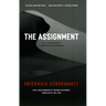 The Assignment: or, On the Observing of the Observer of the Observers