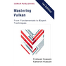 Mastering Vulkan: From Fundamentals to Expert Techniques