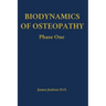 Biodynamics of Osteopathy Phase One