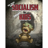 The Truth About Socialism for Smart Kids