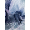 Sensing Sound: Singing and Listening as Vibrational Practice