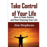 Take Control of Your Life: The Complete Guide to Managing Work and Family