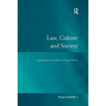 Law, Culture and Society: Legal Ideas in the Mirror of Social Theory