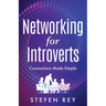 Networking for Introverts: Connections Made Simple