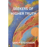 Seekers of Higher Truth