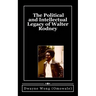 The Political and Intellectual Legacy of Walter Rodney