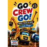 Go Crew Go: Mighty Trucks At Work