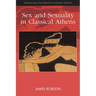 Sex and Sexuality in Classical Athens