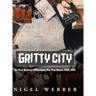 Gritty City: An Oral History of Winnipeg Hip-Hop Music: 1980-2005