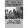 Emmett's Fans Fanatic Edition