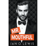 Mr. Mouthful