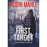First Target: A Lacy Merrick Thriller