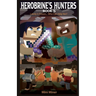 Herobrine's Hunters Book 5: Lakely Is Frozen... Who Can Help Her?
