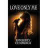 Love Only Me