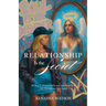 Relationship Is the Secret: 40 Days to Deepen Faith and Transform Your Life Through the Holy Spirit