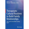 Therapeutic Cultural Routines to Build Family Relationships: Talk, Touch & Listen While Combing Hair(c)