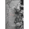 The Rose: My Healing Journey