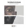 The World's Stateless 2020: Deprivation of Nationality
