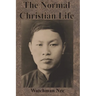 The Normal Christian Life