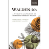 Walden-ish: A Woman's Adaptation of Henry David Thoreau's "Walden"
