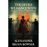 The Devils We Dance With: The Alchemy of Transmuting Pain into Power