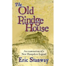 The Old rindge House: An examination of a New Hampshire legend