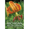 A Field Guide to Michigan Wildflowers
