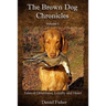 The Brown Dog Chronicles