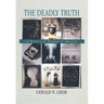 The Deadly Truth: A History of Disease in America