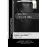 Shootfighting: Mastery of Submissions, Strikes, and Combat Techniques: Tracing Its Roots, Essential Skills, and Real-World Self-Defense Applications