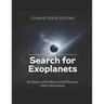 The Search for Exoplanets: The History of the Efforts to Find Planets in Other Solar Systems