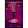 The Strange Treasures of Gramma Zulov: The Elixir of St. Germaine