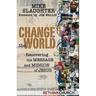 Change the World: Recovering the Message and Mission of Jesus