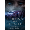 Flirting With Death