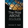The Rise Above the Clouds