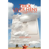 Trick Lever Hens: The Story of the Finder of Lost Socks